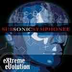 Subsonic Symphonee: "Extreme Evolution" – 2005